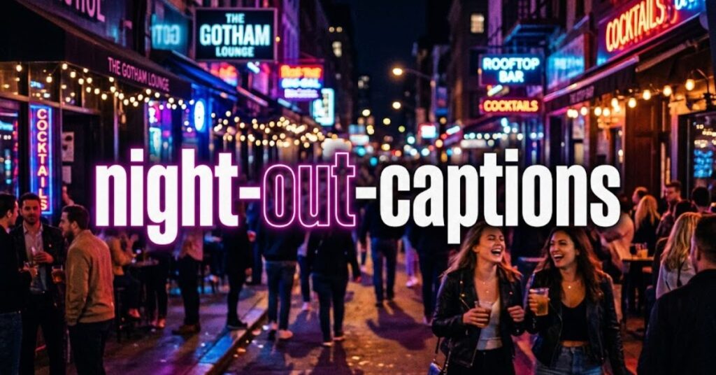 Night-Out-Captions