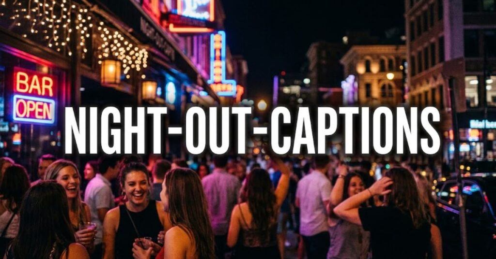 Night-Out-Captions