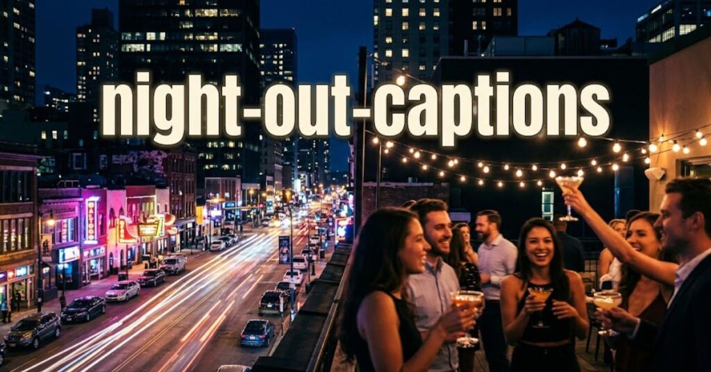 Night-Out-Captions